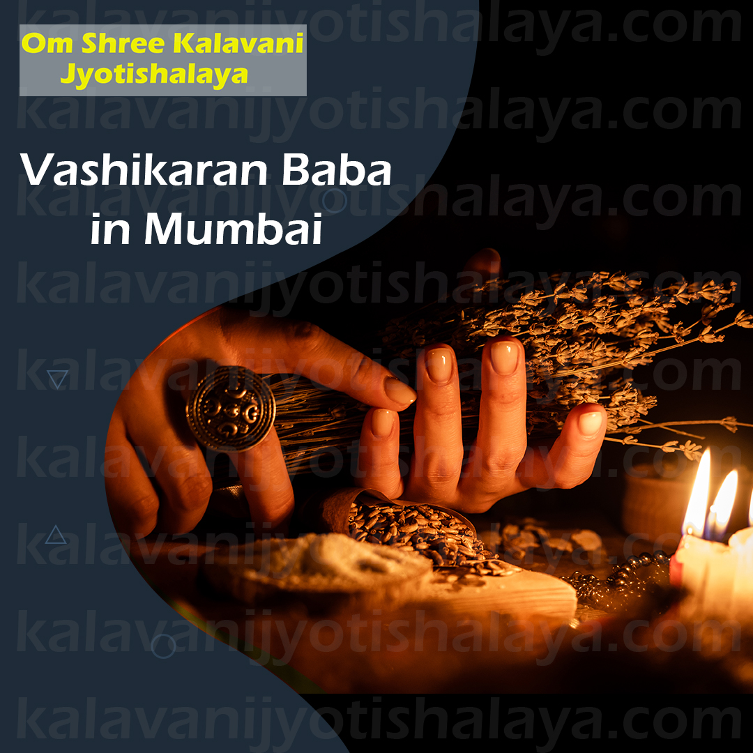 Vashikaran Baba in Mumbai Vashikaran Baba in Mumbai